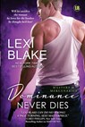 Dominance Never Dies - Lexi Blake - 9781937608521