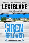 Siren Beloved (Texas Sirens Book 4) - Lexi Blake - 9781937608873