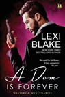 A Dom is Forever - Blake Lexi - 9781937608941