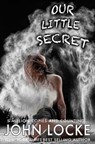Our Little Secret - John Locke - 9781937656157