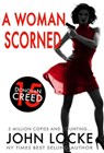 A Woman Scorned - John Locke - 9781937656270