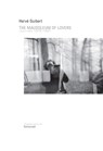 Mausoleum of Lovers - Herve Guibert - 9781937658229