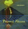 Personal Volcano - Laura Moriarty - 9781937658960