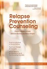 Relapse Prevention Counseling: Clinical Strategies to Guide Addiction Recovery and Reduce Relapse - Dennis C. Daley - 9781937661687