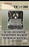 M-209 Converter Encryption Machine Technical Manual - War Department - 9781937684709