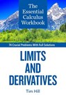 The Essential Calculus Workbook: Limits and Derivatives - HILL,  Tim - 9781937842437