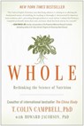 Whole - T. Colin Campbell ; Howard Jacobson - 9781937856250