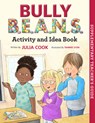 Bully Beans Activity and Idea Book - Julia Cook - 9781937870607