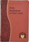 Daily Meditations on God's Love - Marci Alborghetti - 9781937913519