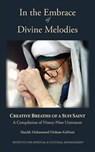 In the Embrace of Divine Melodies - Shaykh Muhammad Hisham Kabbani - 9781938058592