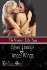Silver Linings and Angel Wings - Kaden Shay - 9781938108129