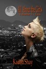 All About the Girls: Lux - Kaden Shay - 9781938108921