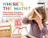 Where's the Math? - Mary Hynes-Berry ; Laura Grandau - 9781938113512