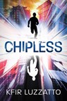Chipless - Kfir Luzzatto - 9781938212734