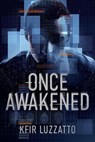 Once Awakened - Kfir Luzzatto - 9781938212840