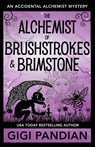 The Alchemist of Brushstrokes and Brimstone - Gigi Pandian - 9781938213328