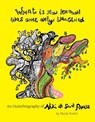 What Is Now Known Was Once Only Imagined: An (Auto)biography of Niki de Saint Phalle - Nicole Rudick - 9781938221316
