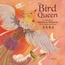 The Bird Queen -  - 9781938368943