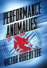 Performance Anomalies - Victor Robert Lee - 9781938409226