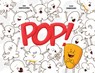 Pop! - Karen Kilpatrick - 9781938447228