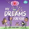 My Dreams for You! - Jason Tharp - 9781938447471