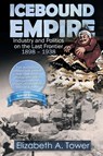 Icebound Empire - Elizabeth a Tower - 9781938462122