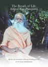 The Breath of Life: Integral Yoga Pranayama: Step-By-Step Instructions in the Yogic Breathing Practices - Sri Swami Satchidananda - 9781938477263