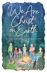 We Are Christ on Earth - Jon Zens - 9781938480973