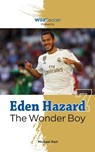 Eden Hazard the Wonder Boy - Michael Part - 9781938591709
