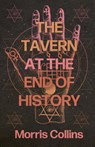 Tavern at the Edge of History - Morris Collins - 9781938603525
