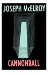 Cannonball - Joseph McElroy - 9781938604218
