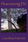 Peacesong DC - Carolivia (Mount Holyoke College) Herron - 9781938609404