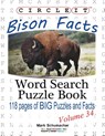 Circle It, Bison Facts, Word Search, Puzzle Book - Lowry Global Media LLC ; Mark Schumacher - 9781938625527