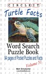 Circle It, Turtle Facts, Word Search, Puzzle Book - Lowry Global Media LLC ; Mark Schumacher - 9781938625701