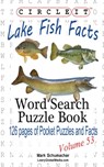 Circle It, Lake Fish Facts, Word Search, Puzzle Book - Lowry Global Media LLC ; Mark Schumacher - 9781938625725