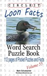 Circle It, Loon Facts, Word Search, Puzzle Book - Lowry Global Media LLC ; Mark Schumacher - 9781938625749