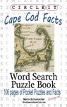 Circle It, Cape Cod Facts, Word Search, Puzzle Book - Lowry Global Media LLC ; Maria Schumacher - 9781938625862