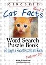 Circle It, Cat Facts, Pocket Size, Book 2, Word Search, Puzzle Book - Lowry Global Media LLC ; Mark Schumacher - 9781938625909