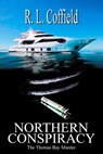 Northern Conspiracy - RL Coffield - 9781938628061