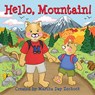 Hello, Mountain! - Martha Day Zschock - 9781938700798