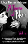 A Taste of Noir — Volume 2 - Libby Fischer Hellmann - 9781938733901