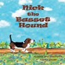 Nick the Basset Hound - Nancy Shuler - 9781938768118