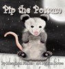Pip the Possum - Meaghan Fisher - 9781938768682