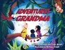 Adventures with Grandma - Elaine Reynolds ; Cindy Jarrett - 9781938768972
