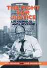 THE FIGHT FOR JUSTICE Lee Kreindler and Lockerbie - Ruth Kreindler - 9781938842719