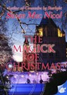 The Magick of Christmas - Susan Mac Nicol - 9781938876301