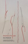 Ristovic, A: Directions for Use - Anna Ristovic - 9781938890147