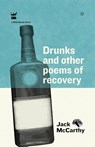 Drunks and Other Poems of Recovery - Jack McCarthy - 9781938912146