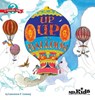 Up, Up in a Balloon - Lawrence F. Lowery - 9781938946141