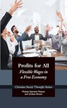 Profits for All - Michael Szpindor Watson ; Grattan Brown - 9781938948008